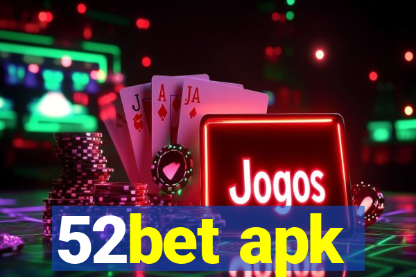 52bet apk